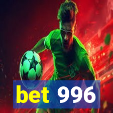 bet 996